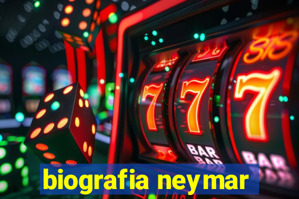 biografia neymar